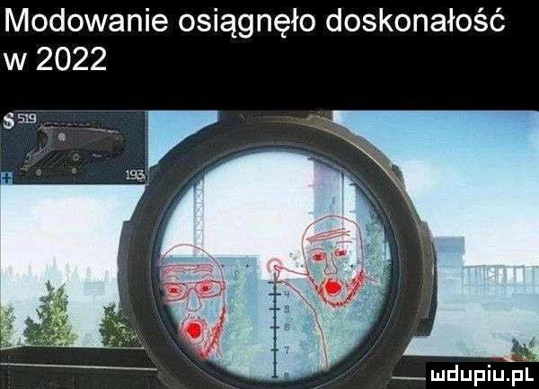 modowanie osiągnęło doskonałość w      mdupiupl