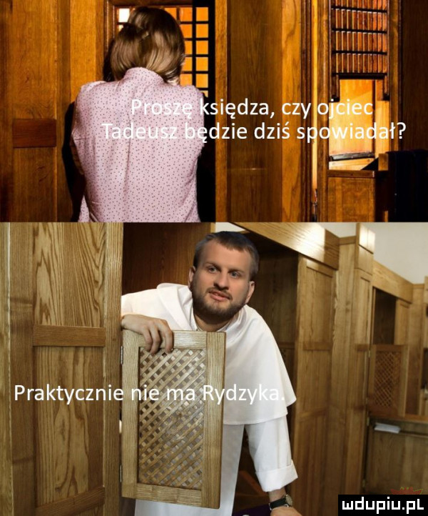 spędza czy o dmie dziś    iadał