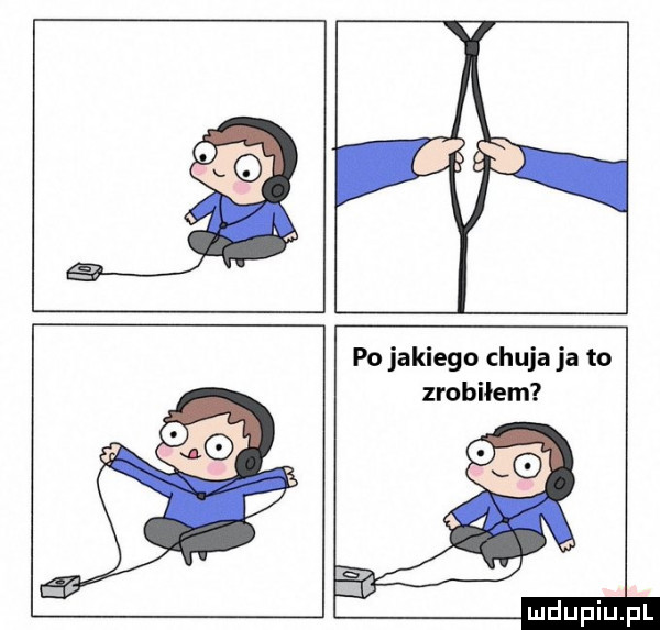 po jakiego chuja ja to zrobiłem ludu iu. l