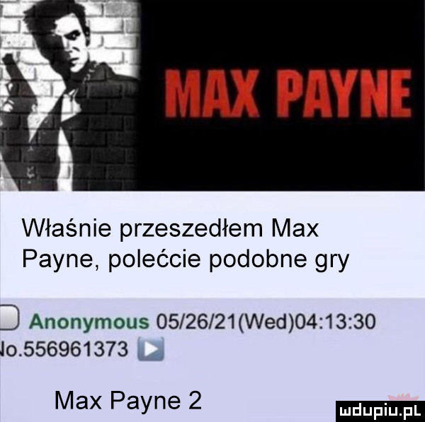 max payne właśnie przeszedłem max payne polećcie podobne gry   anonymous          wed                      max payne