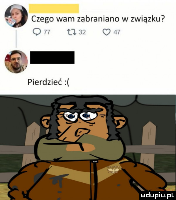 czego wam zabraniano w związku q tt     o pierdzieć