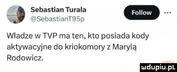 sebastian turyla a m sobastiantqsp wladze w tvp ma ten kto posiada kody aktywacyjne do kriokomory z marylą rodowicz