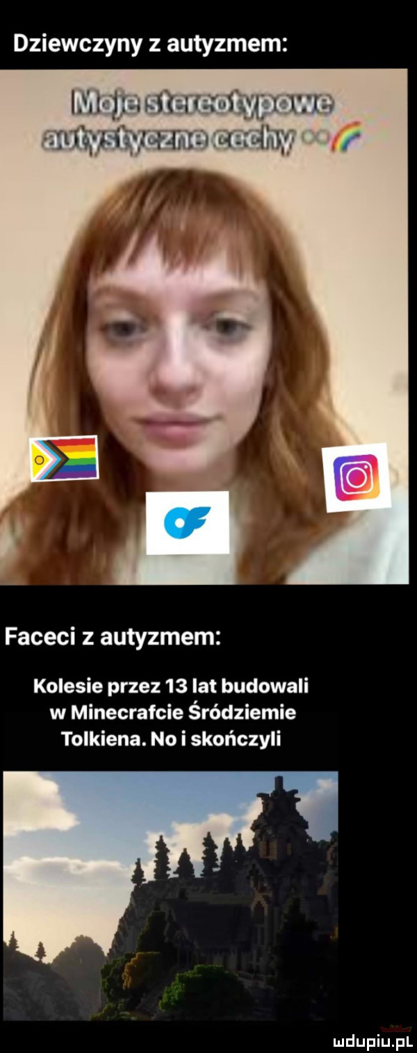 dziewczyny z autyzmem faceci z autyzmem kolesie przez    lat budowali w minecrafcie śródziemne tolkiena. no i skończyli
