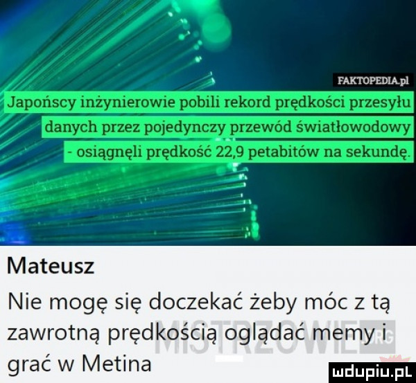 mcmpmmw mateusz nie mogę się doczekać żeby móc z tą zawrotną prędkością oglądać mecyi grać w medina mam pl