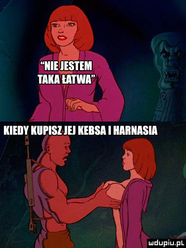 nie ihs i em taka i ll i wa kiedy kiipisi ie kebsa i iimiiiasia
