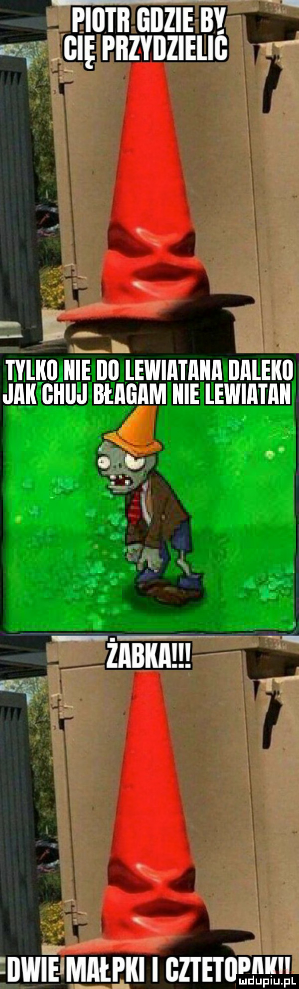 mm nami gnę pnzanielic w e tylko hme ibl lewiataiia daleko jak ghiij błagam icie lewiataii  y  . żnnxn nwiematm    mm