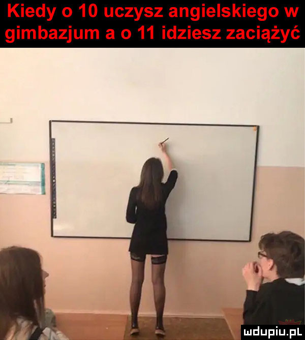 kiedy o    uczysz angielskiego w gimnazjum a o    idziesz zaciążyć