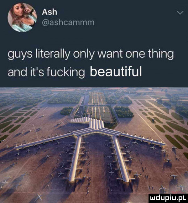qę ach v b ashcammm grys literalny orly want one thing and it s fucking beautiful v mdﬁpiuﬁl