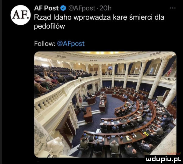 af post   afpost   h rząd idaho wprowadza karę śmierci dla pedofilów fellow afpost