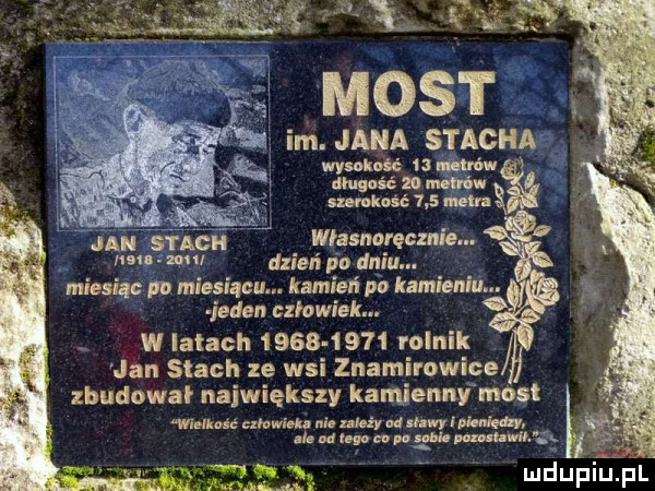ﬁwumm most im. jana stacha wysokou w muzeum. immensm jan siacń własnnręcznłe. dzień po dniu. miesiąc na miesiącu. kamień po kamieniu. jeden człowiek. abakankami w latach           rolnik jan stach ze wsi znamirowice zbudował największy kamienny moll mumie mm mam durum ahndtmcuuwmw x