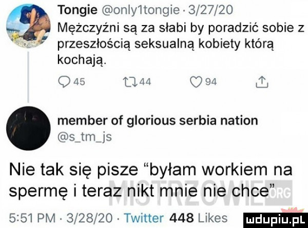 tonfie oniy itongie         mężczyźni są za słabi by poradzić sobie z przeszłością seksualną kobiety którą kochają. q         o    l member of glorious serbia nasion sjmźjs nie tak się pisze byłam workiem na spermę i teraz nikt mnie nie chce      pm.        . twitter     limes