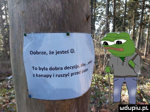 dobrze że jesteś        była dobra decvllav a x kanapy i ruszać pbg sw