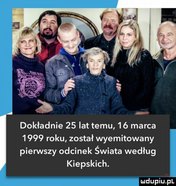 dokładnie    lat temu    marca      roku został wyemitowany piensty odcinek świata według kiepskich