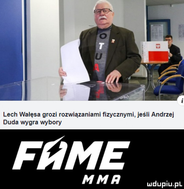 i lech wałęsa grozi rozwiązaniami fizycznymi jeśli andrzej duda wygra wybaw fﬂme m m h