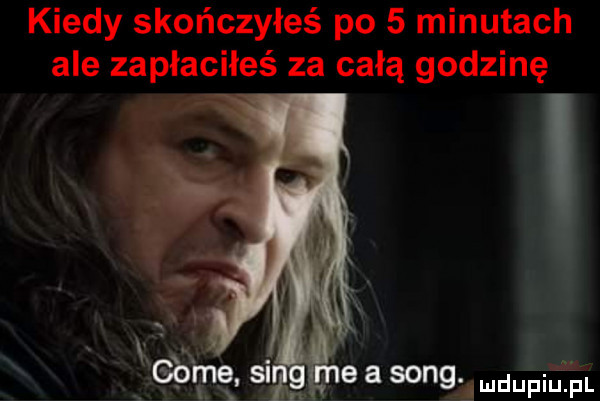 kiedy skończyłeś po   minutach ale zapłaciłeś za całą godzinę