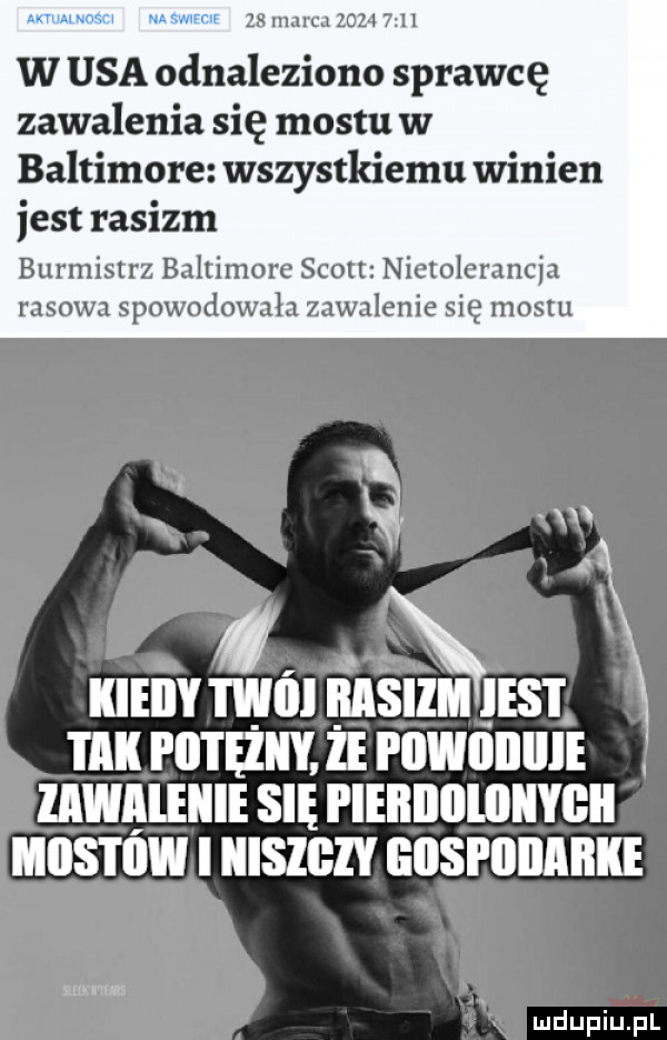 ananasa mrzecie zs mam ziu   h w usa odnaleziono sprawcę zawalenia się mostu w baltimore wszystkiemu winien jest rasizm burmistrz baltimore scott nietolerancja rasowa spowodowała zawalenie się mostu x. xxx el m  sam iest lal hal że powunllli wilii się piennollllchli      i    ensi iiiiibke mm nas