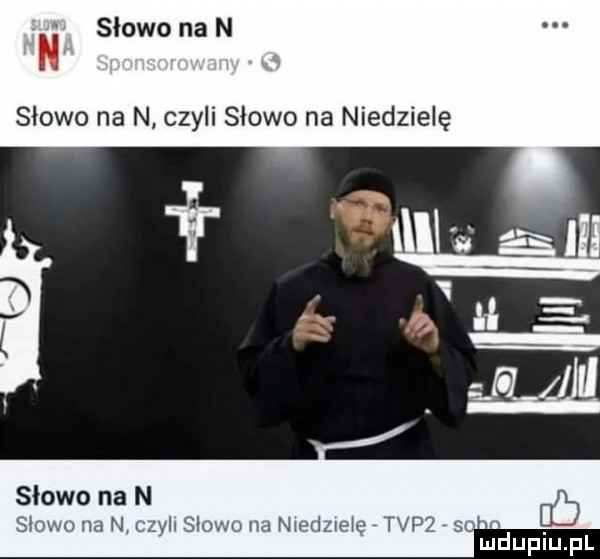 słowo na n słowo na n czyli słowo na niedzielę słowo na n   xw na n wh shaw nu nh dzwmc tvp luupiu pl