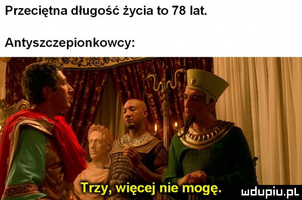 przeciętna długość życia to    lat. antyszczepion koccy