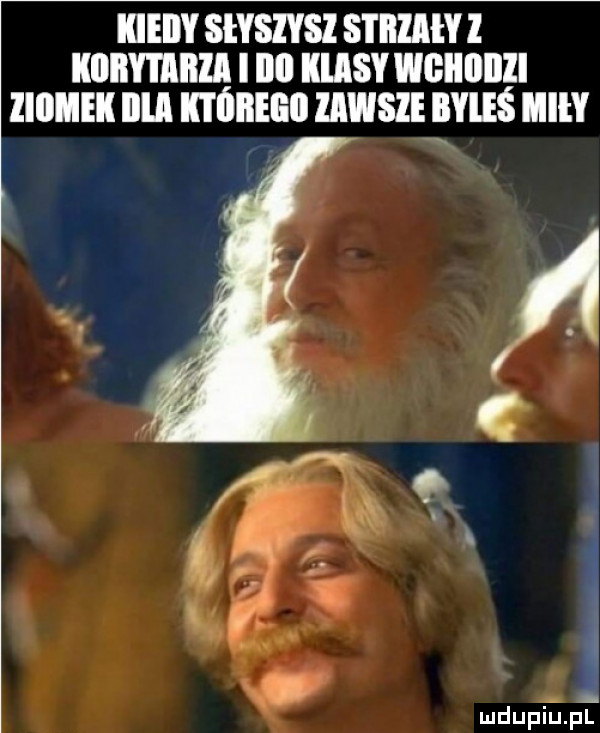 iiieiiy stysiysl si iilałyl klliiy i ilicza i iii masy wgiiijiiii ziomek illll którego zawsze es mi. c