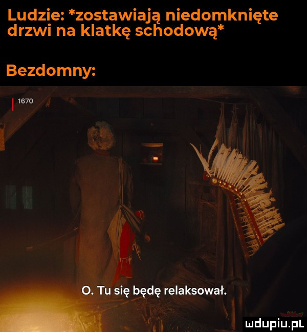 ludzie zostawiają niedomknięte drzwi na klatkę schodową bezdomny      l będę relaksował