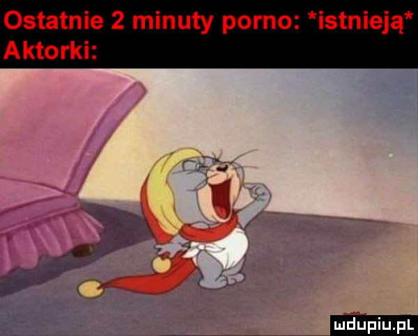 ostatnie   minuty porno istnieją aktorki