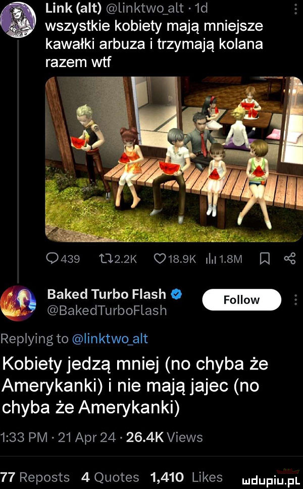 link alt linktwoźalt  d wszystkie kobiety mają mniejsze kawałki arbuza i trzymają kolana razem wtf      l    k     k i    m d   baked turbo flash o fellow bakedturboflash replying to iinktwo aft kobiety jedzą mniej no chyba że amerykanki i nie mają jajec no chyba że amerykanki      pm    aar        k views    reposts  qu tes       limes ndufiu fl