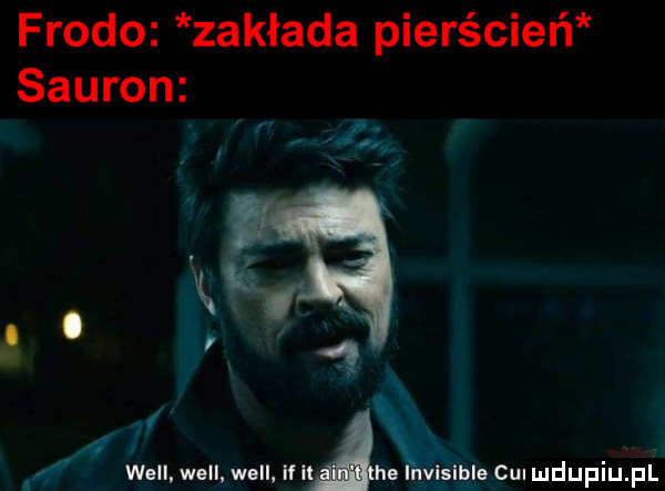frodo zakłada pierścień sauron r    . will will will livięąble culmdupiu. pl