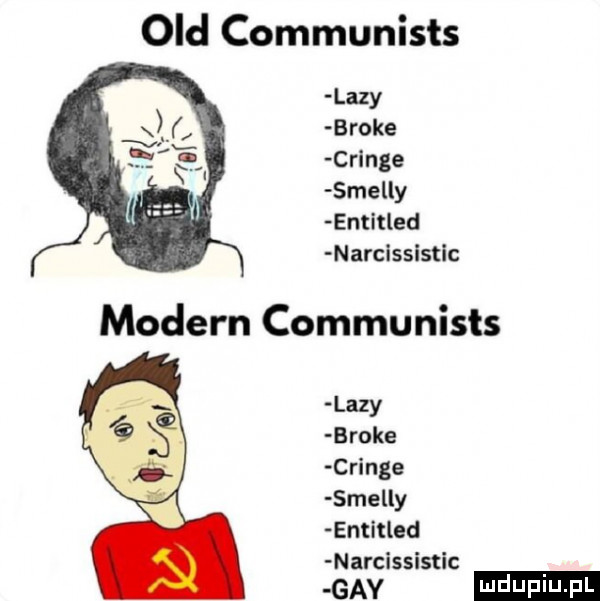 ocd communists lazy broce cringe smelly entitled narcissistic modern communists lazy broce cringe smelly entitled narcissistic gay