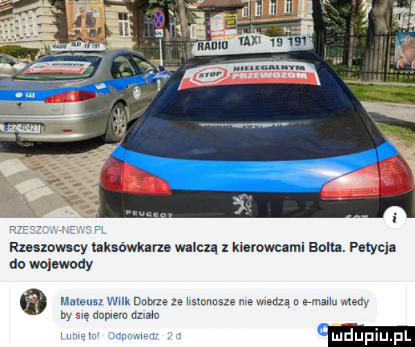 mm mo       azs mx rzeszowscy taksówkarze walczą z kierowcami borta. petycja do wojewody mateusz wilk dobrze ze hsmnosze me męczą o erlanu wtedy by     domem adm lu