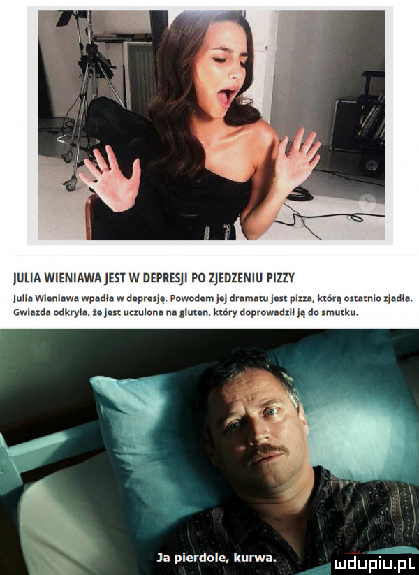 unia wieniawa est w depresji po zjedzeniu pizzv julia wwemawa wpadła w depresję pawndem je dramatu jm pizza którą nsramin aaa gwiazda odkryta isles uczulona na glam który dopmwadzina do smutku mduplu pl ja pierdole kurwa