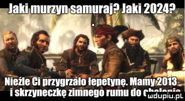 r łąki mumn samuraj laki     . nieźle ﬂi nrzvghﬁlo ienemne. mamvrźma i skrzyneezlle zimnego rumu do