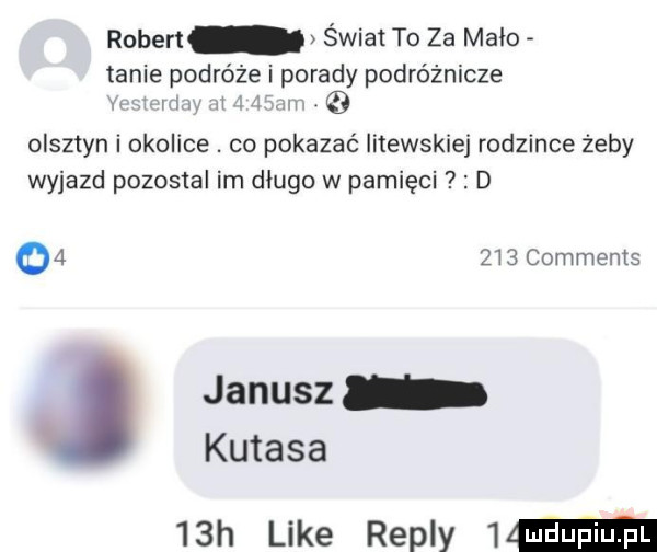 robert świat to za maco tanie podróże i porady podróżnicze mm i m   olsztyn i okolice. co pokazać litewskiej rodzince żeby wyjazd pozostal im długo w pamięci d o      comments janusz kutasa   h like repry  m