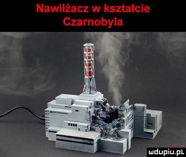 nawilżacz w kształcie czarnobyla x ma