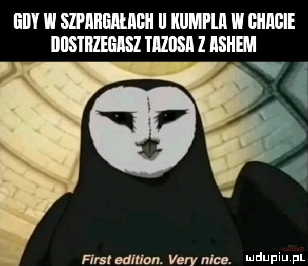 gdy w szpaiigahigii ii kiimplﬂ w giiagie ostrzegam tiziisi z asirem fiest edition. vary nice