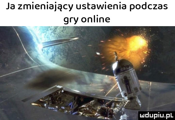 ja zmieniający ustawienia podczas gry online