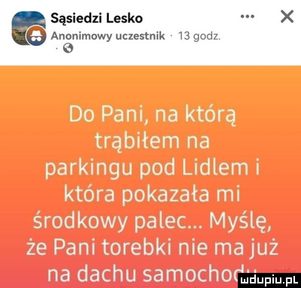 sąsiedzi lesko x anonimowy uczestnik    godz e