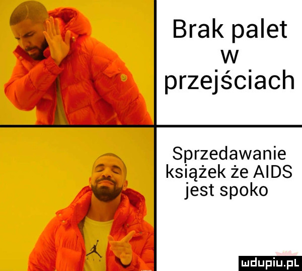 brak palet d i w x przejściach sprzedawanie książek że aids a jest spoko w