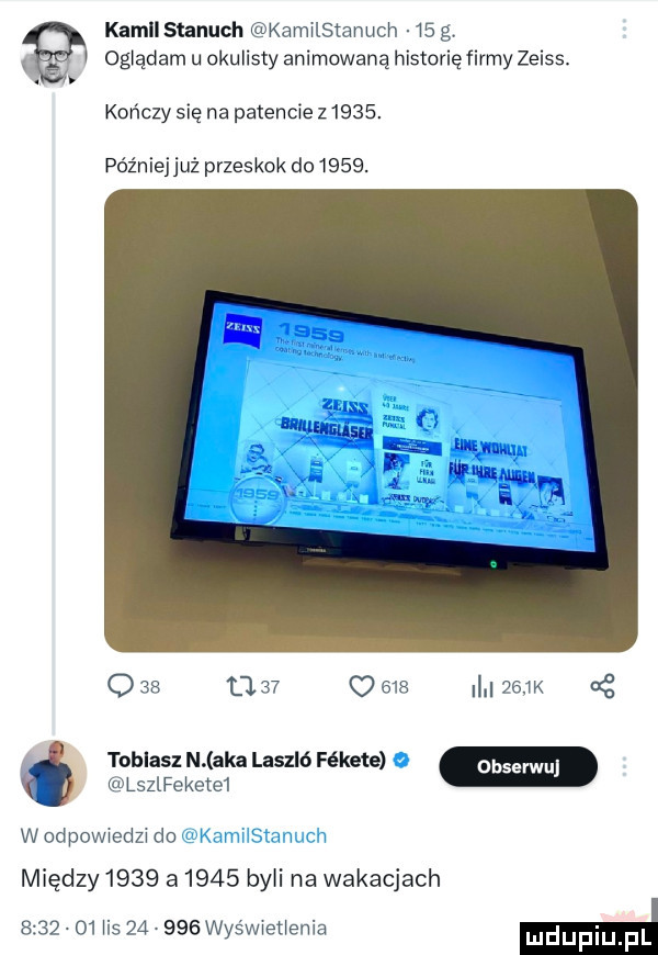 kamllstanuch kamwlstanuch    g oglądam u okulisty animowaną historię firmy zeiss. abakankami kończy się na patencie z     . późniejjuź przeskok do     . q    tl    o       m   tobiasz n aka laszlć fśkete lsleeketm w odpowwedzw do między      a      byli na wakacjach         is        wyśwwetłenia