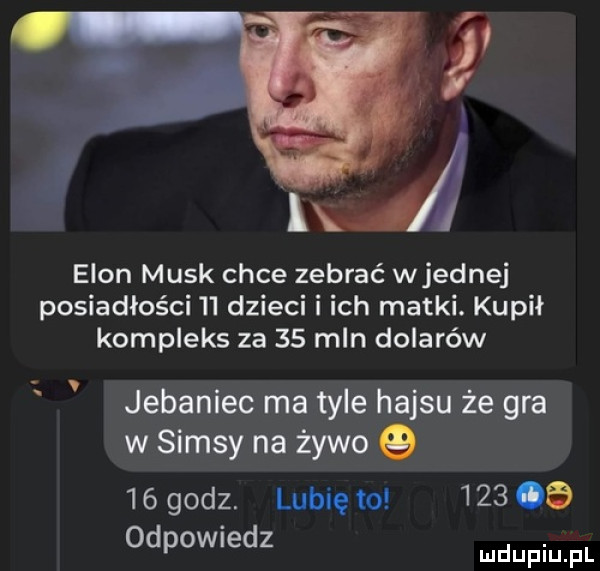 lx j egon munk chce zebrać wrednej posiadłości    dzieci i ich matki. kupił kompleks za    mln dolarów jebaniec ma tyle hajsu że gra w samsy na żywo q    godz. lubię to     a odewiedz