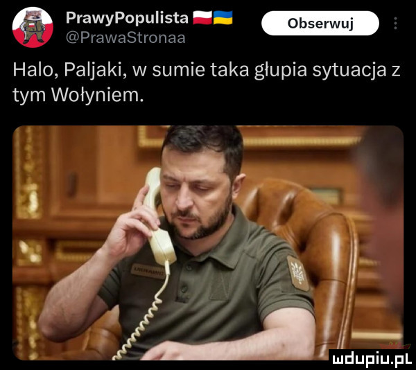 prawypopuiista prawastronaa halo paljaki w sumie taka głupia sytuacja z tym wołyniem