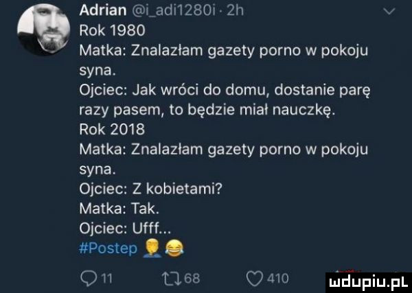 adrian   agi    rzh rok      matka znalazłam gazety porno w pokoju syna. ojciec jak wróci do domu dostanie parę razy pasem to będzie miał nauczkę. rok      matka znalazłam gazety porno w pokoju syna ojciec z kobietami matka tak. ojciec ufff postep. o l        ﬂaupiupl