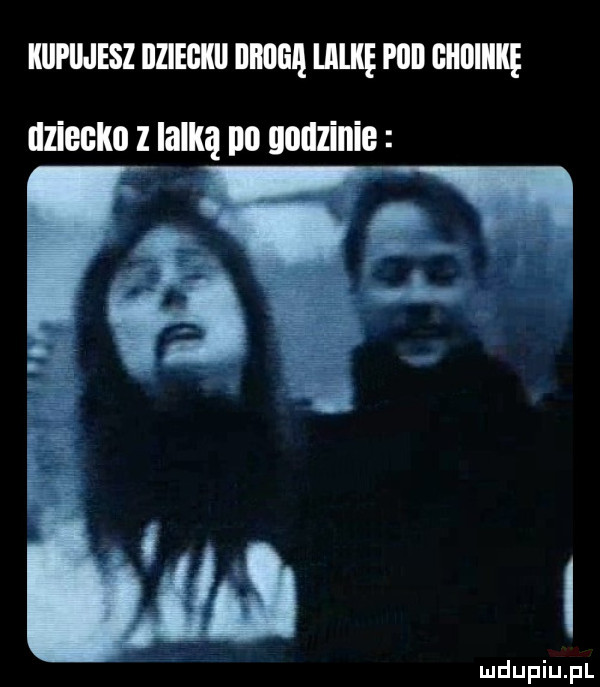kupujesz ilzielikll drogą liilkę plii giłiiiiikę ludufi j fl