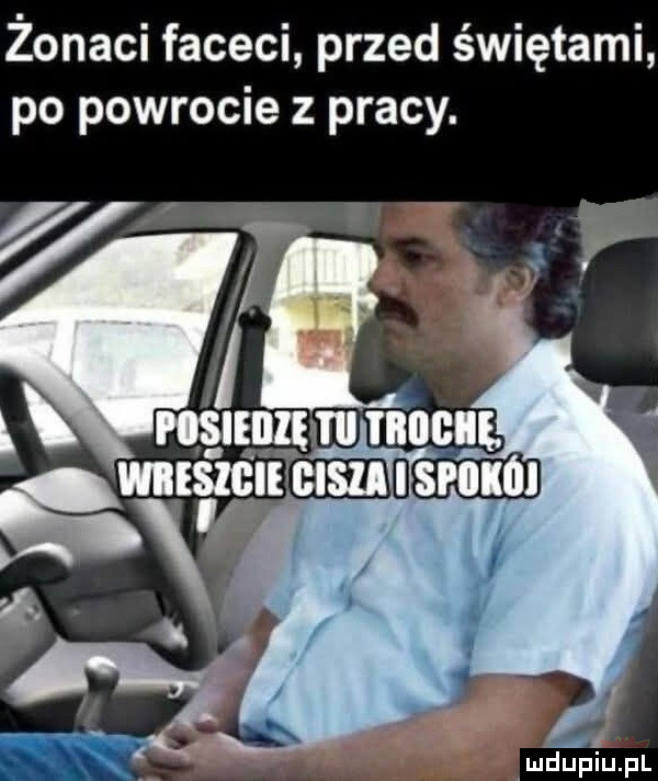 żonaci faceci przed świętami po powrocie z pracy.   m wdupiu pl