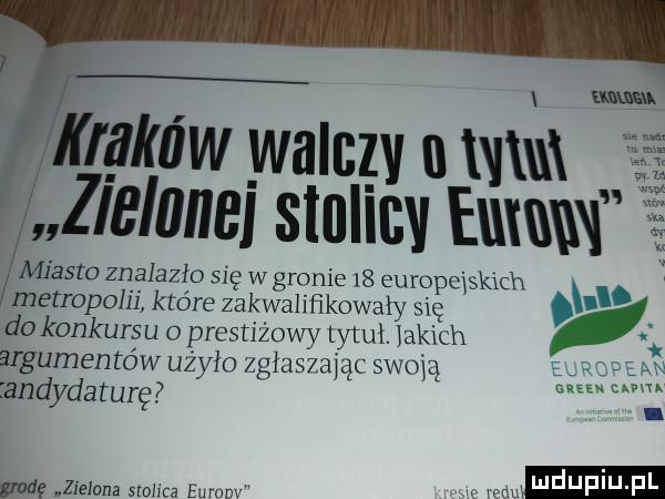 adm flaków walczy o w zle ane slullcv hm miasto znalazło się w gronie    eumpqskic n l. metropolii które zakwaliﬁkowatv sic do konkursu prestiżowy lytutjakiuh argumentów użyło zgias ając swoją ąi randydarurę uuuuu. ludu iu. l ma zielona stolica bumm f w