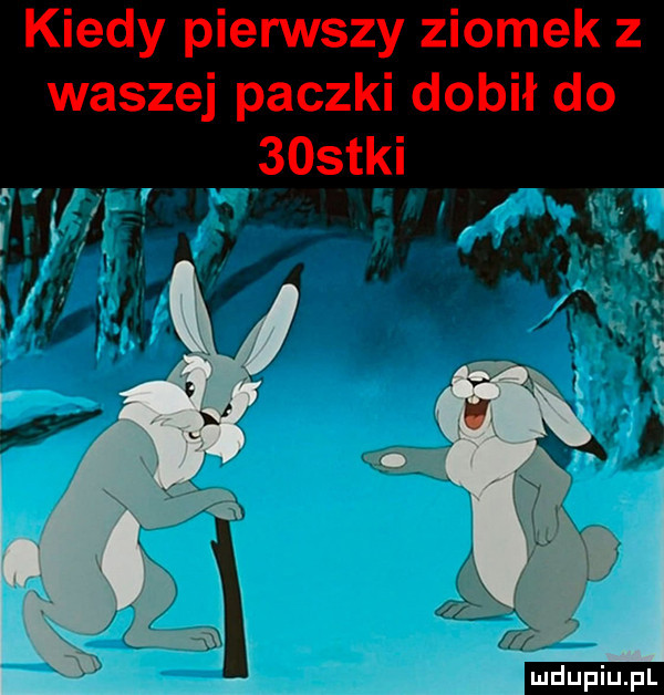 kiedy pierwszy ziomek z waszej paczki dobił do  ostki mn