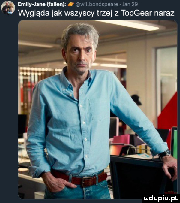 eminy janeﬂ allen wmbondspeare jan    wygląda jak wszyscy trzej z topgear naraz