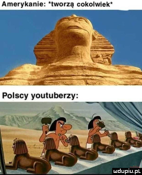 amerykanie tworzą cokolwiek
