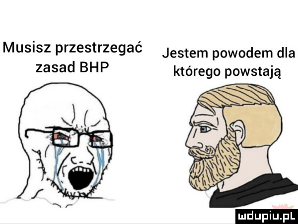 musisz przestrzegać jestem powodem dla zasad bhp którego powstają x ludu iu. l