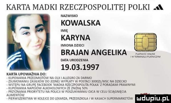 karta madki rzeczpospolite polki wwąsm kowa ls ka imie karyna brajan angelika wm dcy urodzenia anmmummm   .   .      kar upoważnia d  mommmmw mmmmmm wwwmswnomywwwmmmmmmwmm wsmumummw mmmmmm   me mm. mwmw wow mm m ww www a mm w www m w m mmm. wow www w mm o w. mm. w xnumsuvswnximw ludufuu fl