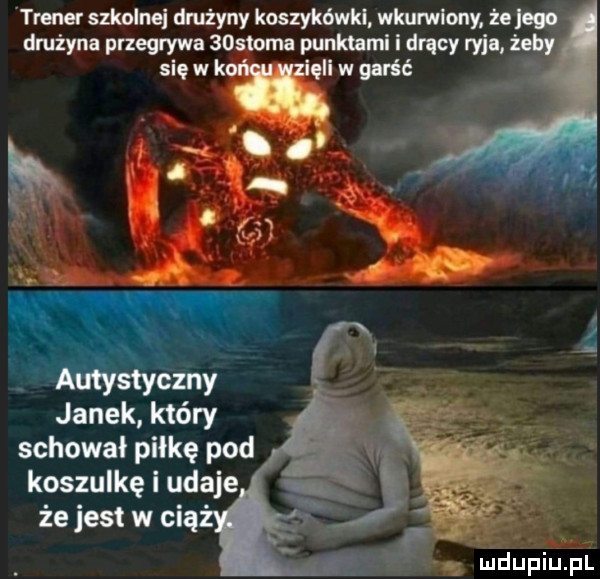 trener szknlnei drużyny koszykówki. wkurwiony żelazo drużyna przegrywa    toma punktami drący ryja żeby się w kaw w garść. abakankami. o   su. kx. autystyczny janek który schowal piłkę pod koszulkę i udaje
